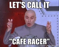 Cafe Racer.jpg